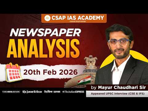 20th February 2026 - CURRENT AFFAIRS NEWS ANALYSIS (CNA)