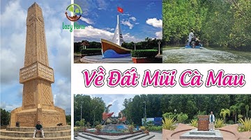 VỀ ĐẤT MŨI CÀ MAU   ✅  Tập 1 - | Series DU LỊCH TRẢI NGHIỆM SS1 | [VIETNAM TRAVEL LAZY FARM ]