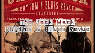 The Jack Mack Rhythm & Blues Revue feat. Tasha Taylor, Jimmy Z, and Arthur Adams