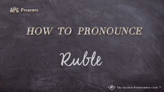 How to Pronounce Ruble (Real Life Examples!)