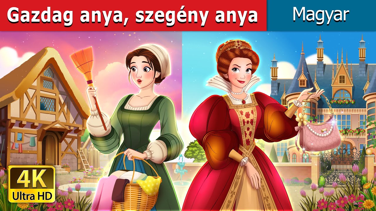 Gazdag anya, szegény anya | Rich Mom Poor Mom in Hungarian | @HungarianFairyTales