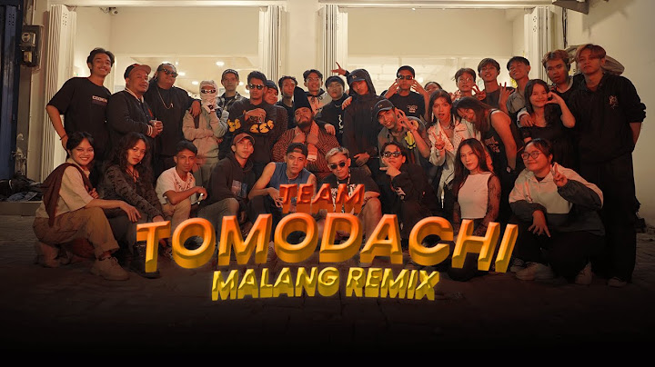 チーム友達｜TEAM TOMODACHI (MALANG REMIX) 🇮🇩