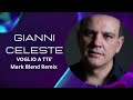 Gianni celeste  voglio a tte  mark blend remix 2023 