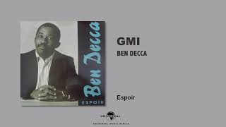 BEN DECCA - GMI [Audio Officiel]