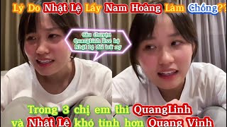 Lý do Nhật Lệ lấy Nam Hoàng làm chồng? Trong 3 chị em thì Nhật Lệ,QuangLinh khó tính hơn Quang Vinh?