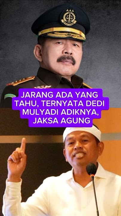 JARANG ADA YANG TAHU, TERNYATA DEDI MULYADI ADIKNYA, JAKSA AGUNG #dedimulyadi#jaksaagung#shorts