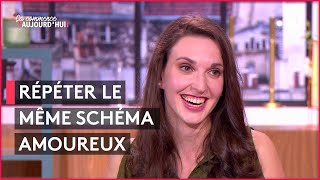 Répétitions amoureuses : comment sortir de l'échec ? - Ça commence aujourd'hui