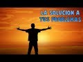 ¿Como resolver cualquier problema? - La mejor forma de manejarlos