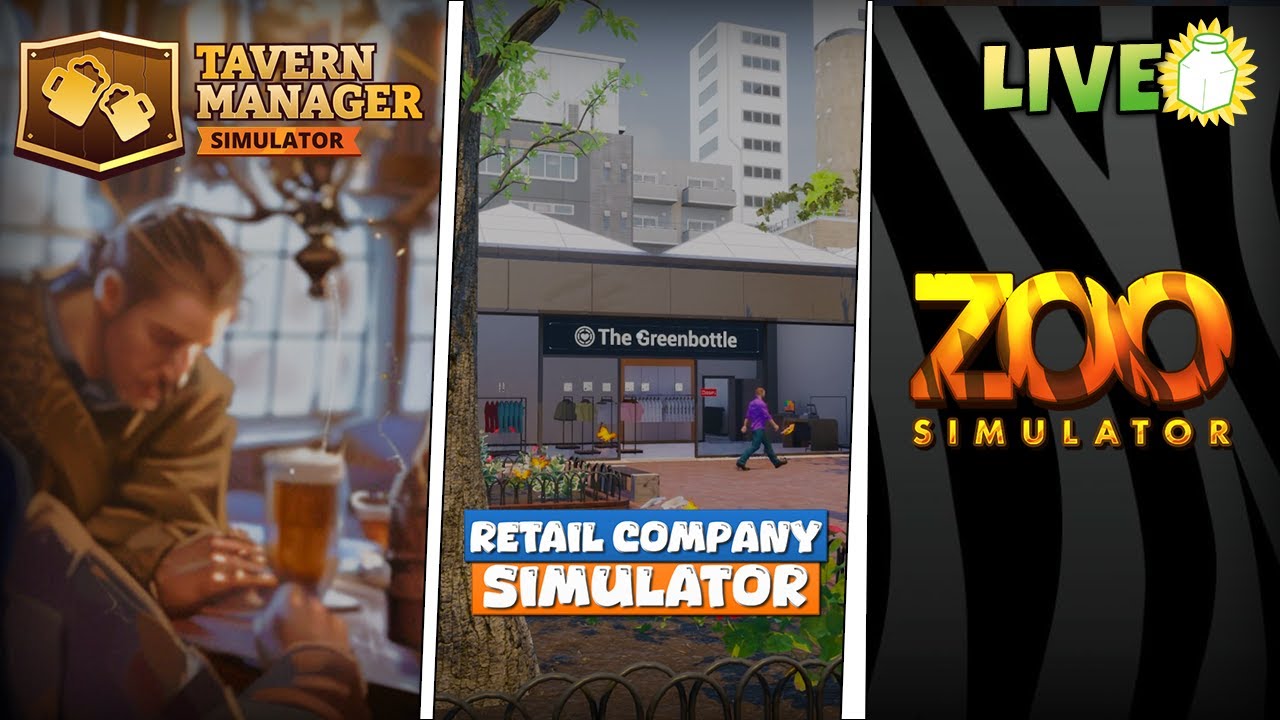 3 NEW Simulation Games | Tavern Manager | Retail Company | Zoo Simulator | LIVE
