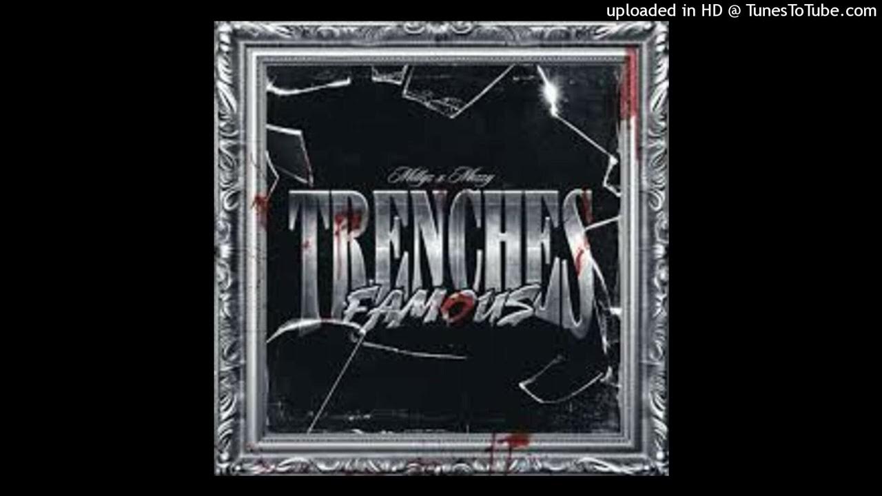 Millyz ft. Mozzy - Trenches Famous Millyz ft. Mozzy - Trenches Famous