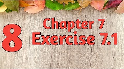 Class 8th Mathematics | Chapter 7 Exercise 7.1 Complete | Maths ChitChat