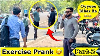 Exercise Prank😂🤣|| public reaction😂| part-2😅#dhasuufitness #prankvideo #publicreaction #prank