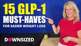 15 Things that Make GLP-1 Weight Loss Easier!