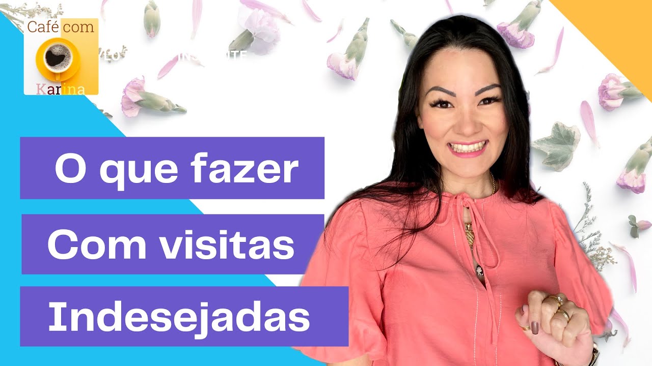 Sobre visitas indesejadas