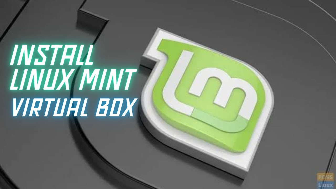 MUDAH BANGET!!! Install Linux Mint menggunakan Virtual Box - YouTube