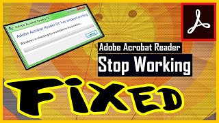 How to Fix  - [Adobe Acrobat Reader DC not responding] Windows 10
