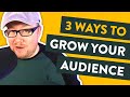 The 3 Main Ways to Build an Audience For Your Membership