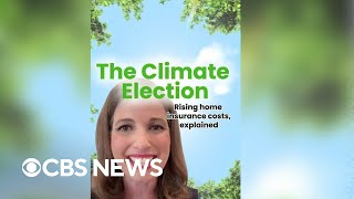 The Climate Election: Rising home insurance costs, explained