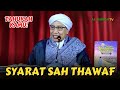 Syarat Sah Thawaf yang harus Kamu Tahu sebelum ke Tanah Suci! | Buya Yahya