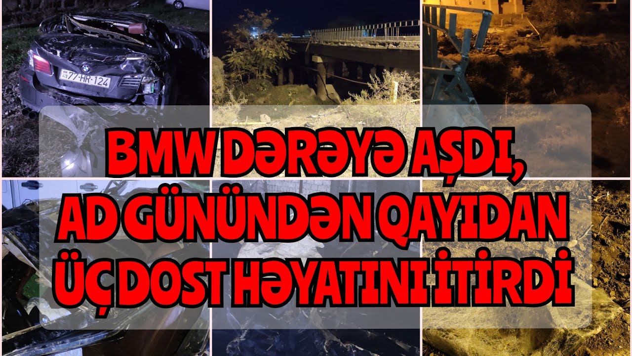 Xaçmazda dəhşətli qəza! BMW aşıb, ad günündən qayıdan 3 nəfər ölüb!