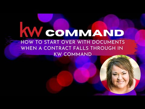 How to Start Over with Documents When A Contract Falls Through in KW Command