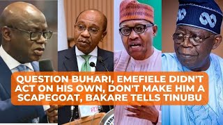 Question Buhari, Emefiele Didn't Act on His Own, Don't Make Him a Scapegoat, Bakare Tells Tinubu