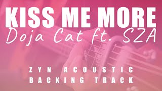 Video thumbnail of "KISS ME MORE - Doja Cat ft  SZA | ZYN Acoustic Karaoke | Chords"