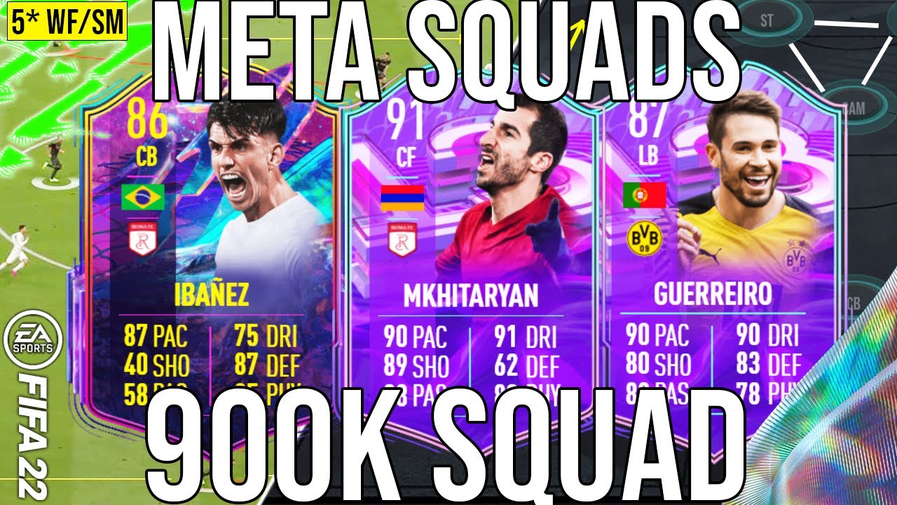 BEST META 900K 🔥 SQUAD BUILDER I HAVE EVER BUILT 5*/5* EVERYWHERE FIFA 22 SQUAD BUILDER YouTube
