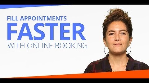Fill Appointments Faster with Online Booking