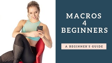 Macros For Beginners (My Tips to Start Flexible Dieting)