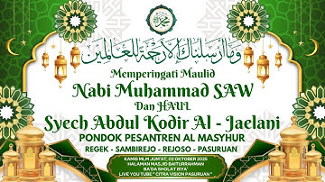 🔴 LIVE PERINGATAN MAULID NABI ﷺ & HAUL SYECH ABDUL QODIR ALJAILANI RA | REGEK SAMBIREJO PASURUAN
