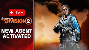 🔴The Division 2: A New Agent Has Been Activated! Part 4