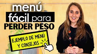 MENÚ SEMANAL FÁCIL PARA PERDER PESO ⬇| Ejemplo de menú y consejos