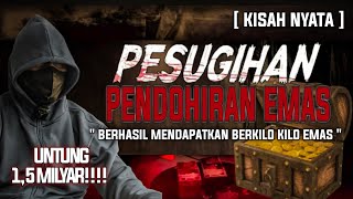 TANPA MODAL DAN TANPA RITUAL ❗ BERHASIL MENDAPATKAN BONGKAHAN EMAS DAN UANG 1,5 MILYAR