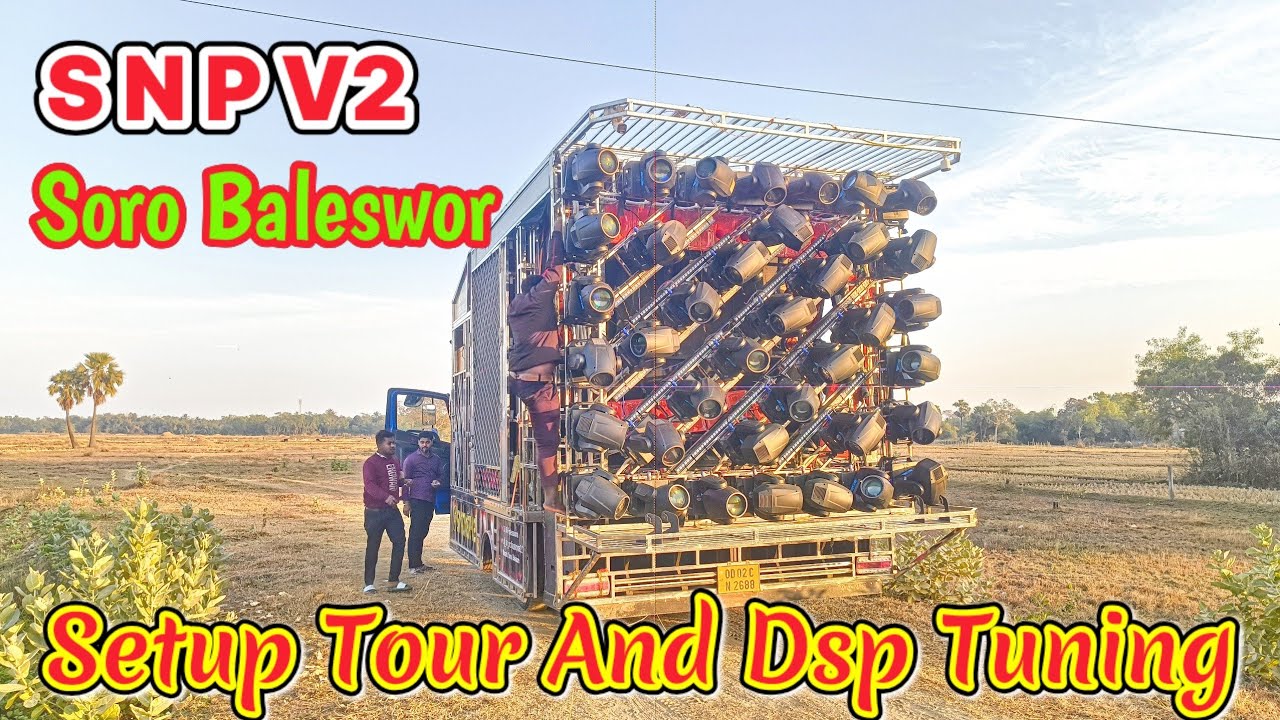 Setup Tour And Dsp Tuning of S N P V2 SORO Baleswor For Tuning your dj Call us 7873694072