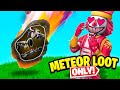 GIOCARE CON SOLO IL LOOT DELLE NUOVE METEORE! - FORTNITE