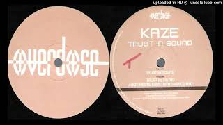 Kaze – Trust In Sound (Kaze Meets Sunstorm Trance Mix)
