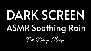 Dark Screen Rain Sounds for Sleep 🌧 | ASMR Soothing Rainfall to Fall Asleep Fast #rainoundforsleep