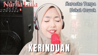 Kerinduan - Karaoke Duet Tanpa Vokal Cowok bareng Nurha Laila