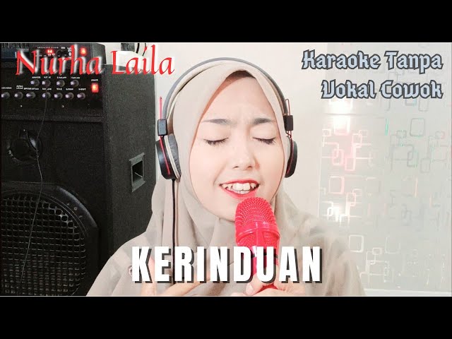 Kerinduan - Karaoke Duet Tanpa Vokal Cowok bareng Nurha Laila class=