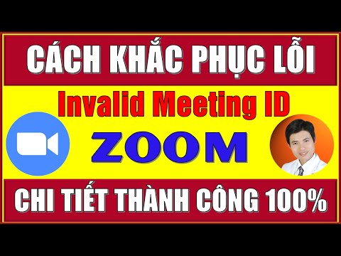 #1 ZOOM | Invalid meeting ID – Hướng dẫn khắc phục lỗi Invalid meeting ID ở ZOOM (Thành công 100%) Mới Nhất