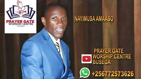 Nayimusa nga Amaaso gaange gyooli Mukama, By Pr. John Miyizzi..Prayer Gate Worship Centre Busega.