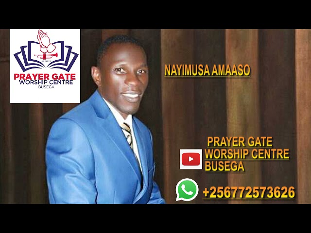 Nayimusa nga Amaaso gaange gyooli Mukama, By Pr. John Miyizzi..Prayer Gate Worship Centre Busega. class=