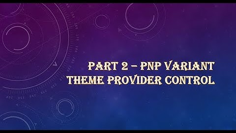 How to use PnP React Controls - Variant Theme Provider