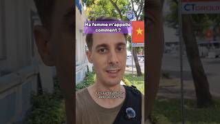 Ma femme m’appelle “l’étranger” au Vietnam