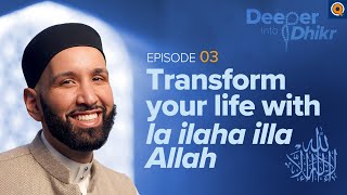 Arti La ilaha illa Allah | Ep. 3 | Lebih dalam Dzikir bersama Dr. Omar Suleiman