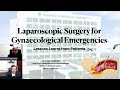 LAPAROSCOPIC SURGERY FOR GYNAECOLOGICAL EMERGENCIES -Webinar