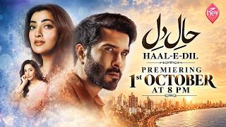 Haal-e-Dil | Premieres 1st October at 8 PM | Feroze Khan, Nawal Saeed & Hira Tareen | ENG SUB