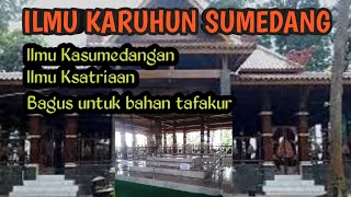 Ilmu Karuhun Sumedang bagus untuk bahan tafakur