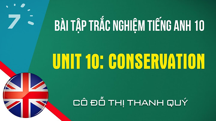 Giải bài tập trắc nghiệm tiếng anh 8 unit 10